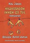 HÁY JÁNOS: HÁZASSÁGON INNEN ÉS TÚL